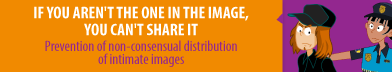 If you aren't the one in the image, you can't share it - Prevention of non-consensual distribution of intimate images